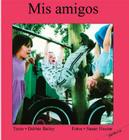 MIS Amigos (Hablemos) By Debbie Bailey, Susan Huszar (Photographer) Cover Image