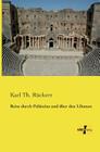 Reise durch Palästina und über den Libanon By Karl Th Rückert Cover Image