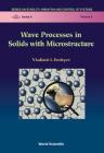 Wave Processes in Solids with Microstructure (Stability #8) Cover Image