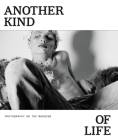 Another Kind of Life: Photography on the Margins Cover Image