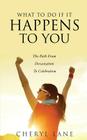 What To Do If It Happens To You By Cheryl Lane Cover Image