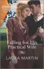 Falling for His Practical Wife By Laura Martin Cover Image