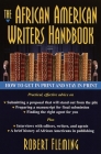 The African American Writer's Handbook: How to Get in Print and Stay in Print By Robert Fleming Cover Image