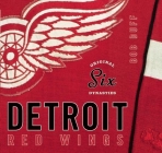 Original Six Dynasties: The Detroit Red Wings Cover Image