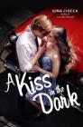 A Kiss in the Dark By Gina Ciocca Cover Image