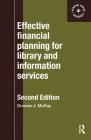 Effective Financial Planning for Library and Information Services (ASLIB Know How) Cover Image
