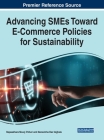 Advancing SMEs Toward E-Commerce Policies for Sustainability By Rajasekhara Mouly Potluri (Editor), Narasimha Rao Vajjhala (Editor) Cover Image
