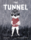 The Tunnel By Sarah Howden, Erika Rodriguez Medina (Illustrator) Cover Image