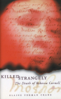 Killed Strangely: The Death of Rebecca Cornell By Elaine Forman Crane Cover Image