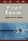 Beyond Burnout: Regain Your Passion and Energy Cover Image