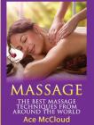 Massage: The Best Massage Techniques From Around The World By Ace McCloud Cover Image