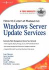How to Cheat at Managing Windows Server Update Services: Volume 1 By B. Barber Cover Image