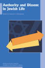 Authority and Dissent in Jewish Life (Studies in Jewish Civilization) By Leonard J. Greenspoon (Editor) Cover Image
