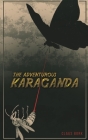 The Adventurous Karaganda By Claus Bork Cover Image
