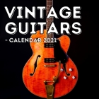 Vintage Guitars Calendar 2021: 16-Month Calendar, Cute Gift Idea For Guitar Players Women & Men By Lonely Potato Press Cover Image