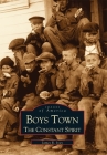 Boys Town: The Constant Spirit (Images of America) By James Ivey Cover Image