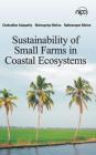 Sustainability of Small Farms in Coastal Ecosystems By C. Satapathy Cover Image
