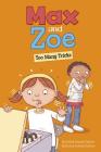 Max and Zoe: Too Many Tricks By Mary Sullivan (Illustrator), Shelley Swanson Sateren Cover Image