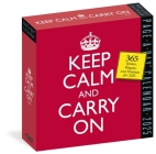 Keep Calm and Carry On Page-A-Day® Calendar 2025: 365 Quotes, Slogans, and Mottos for 2025 By Workman Calendars Cover Image