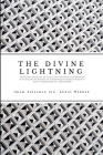 The Divine Lightning: The Decisive Speech from the Lord of Lords, the Words of the Messenger of the King and the Bestower, the Statements of By Imam Sula Ibn `Abdul Wahhab An-Najdi Cover Image