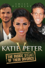 Katie v. Peter: The Inside Story of Their Divorce By Emily Herbert Cover Image
