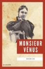 Monsieur Vénus: Nouvelle édition en larges caractères Cover Image