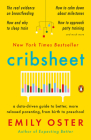 Cribsheet: A Data-Driven Guide to Better, More Relaxed Parenting, from Birth to Preschool (The ParentData Series #2) Cover Image