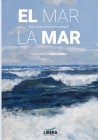 El mar, la mar: Arte marino de todos los tiempos By Anna Cristini Cover Image