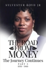 The Road from Money: The Journey Continues PART 3 (1956 - 1968) Cover Image
