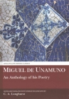 Miguel de Unamuno: An Anthology of His Poetry (Aris and Phillips Hispanic Classics) By C. a. Longhurst (Editor), C. a. Longhurst (Translator) Cover Image