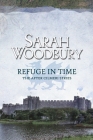 Refuge in Time (After Cilmeri #17) By Sarah Woodbury Cover Image