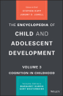 The Encyclopedia of Child and Adolescent Development: Social Development By Stephen Hupp (Editor in Chief), Jeremy D. Jewell (Editor in Chief), Patrick Leman (Editor) Cover Image