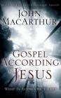 The Gospel According to Jesus: What Is Authentic Faith? By John MacArthur, Tom Casaletto (Read by) Cover Image