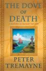 The Dove of Death: A Mystery of Ancient Ireland (Mysteries of Ancient Ireland #20) By Peter Tremayne Cover Image