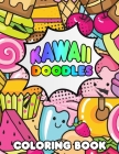 Kawaii Doodles Coloring Book: Cute Designs for Stress Relief and Relaxation - Japanese Style Colouring Book for Kids and Adults By Abstract Art Cover Image