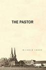 The Pastor By Wilhelm Loehe Cover Image