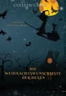 Die Weihnachtsliste der Hexen: Verhexte Westwick-Krimis #4 By Colleen Cross, Elke Will (Translator) Cover Image