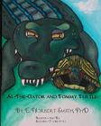 Al the Gator and Tommy Turtle By E. Norbert Smith Cover Image
