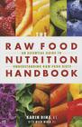 Raw Food Nutrition Handbk By Karin Dina, Rick Dina Cover Image