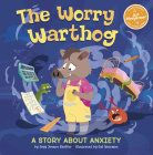 The Worry Warthog: A Story about Anxiety By Gal Weizman (Illustrator), Jody Jensen Shaffer Cover Image