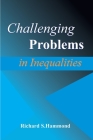 Challenging Problems in Inequalities: Math Olympiad Contest Problems Cover Image