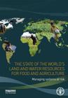 The State of the World's Land and Water Resources for Food and Agriculture: Managing Systems at Risk Cover Image