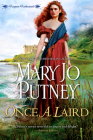 Once a Laird By Mary Jo Putney Cover Image