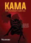 Kama Sutra Sex Guide for Couples 2021: You want to master the best sexual positions and discover new kinky ideas with your partner? Cover Image
