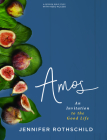 Amos - Bible Study Book with Video Access: An Invitation to the Good Life By Jennifer Rothschild Cover Image