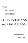2 Corinthians and Galatians: A Critical & Exegetical Commentary By Gareth L. Reese Cover Image