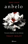 Anhelo (Serie Crave 1) By Tracy Wolff Cover Image