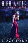 Highlander Enchanted By Lizzy Ford Cover Image