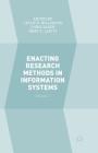 Enacting Research Methods in Information Systems: Volume 3 By Leslie P. Willcocks (Editor), Chris Sauer (Editor), Mary C. Lacity (Editor) Cover Image