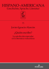 ¿Quién Escribe?: La Autoficción Especular En La Literatura Venezolana (Hispano-Americana #73) By Javier Ignacio Alarcón Bermejo Cover Image